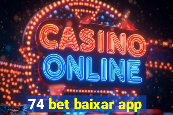 74 bet baixar app